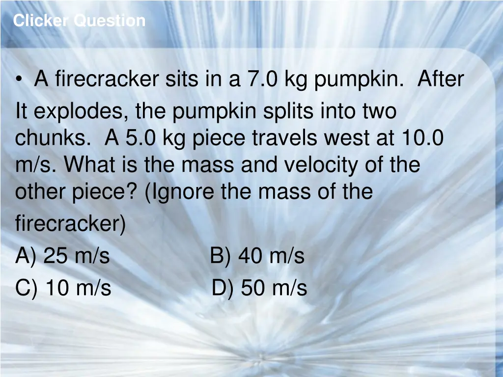 clicker question 6