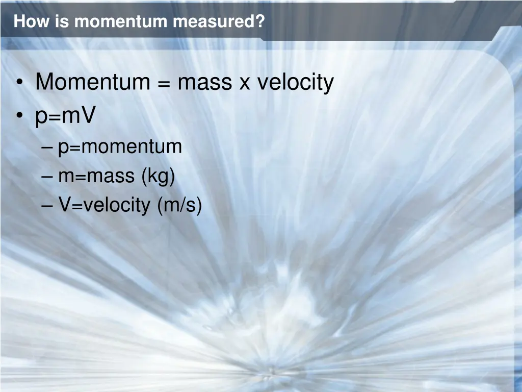 how is momentum measured