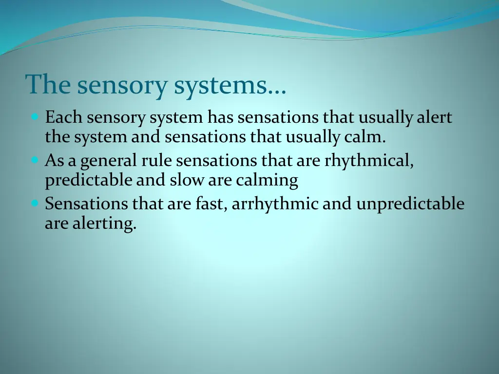 the sensory systems each sensory system