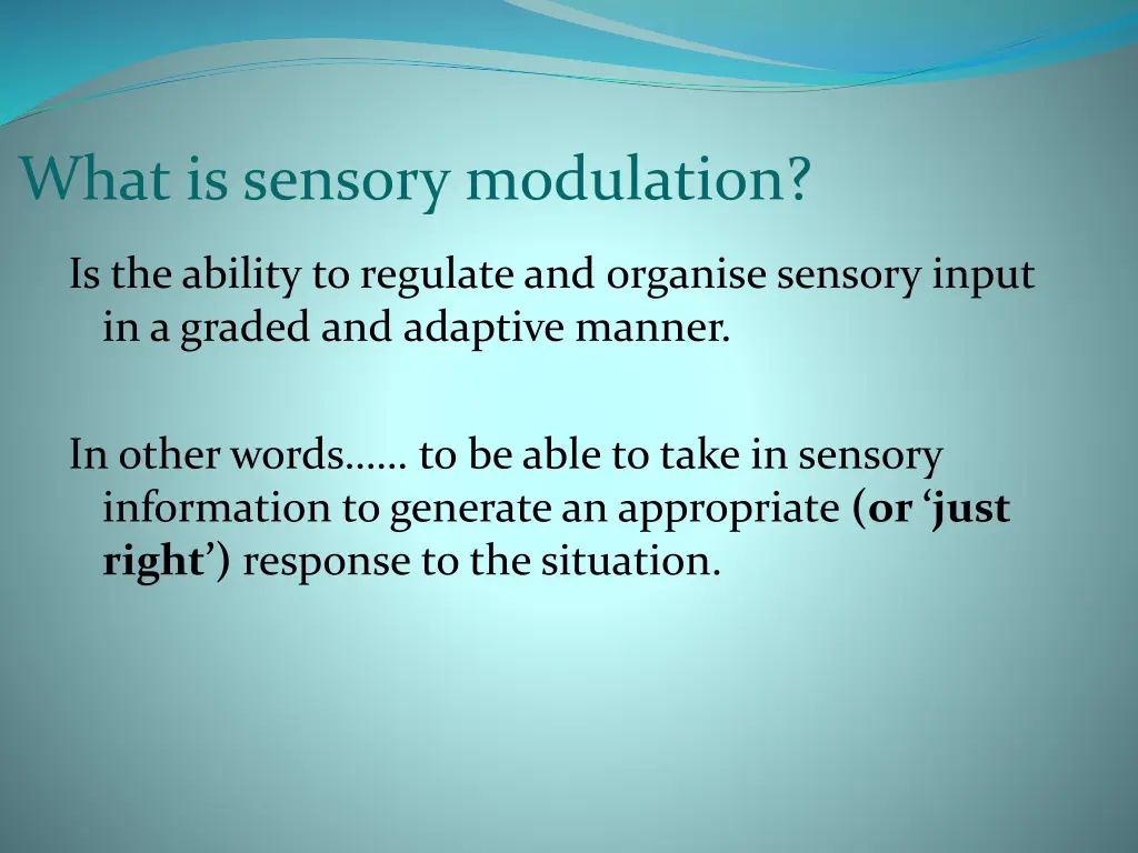 what is sensory modulation