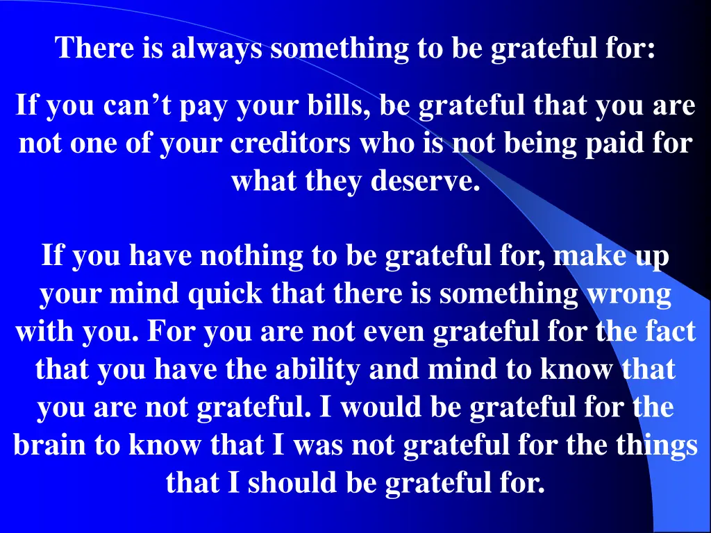 there is always something to be grateful for