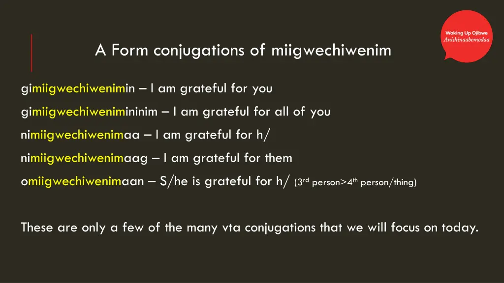 a form conjugations of miigwechiwenim