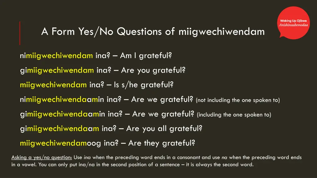 a form yes no questions of miigwechiwendam