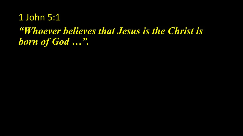 1 john 5 1 whoever believes that jesus