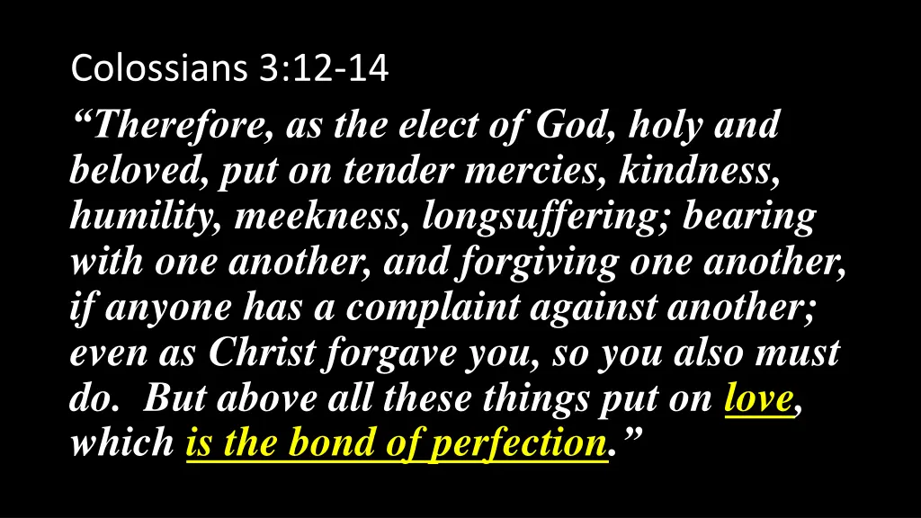 colossians 3 12 14 therefore as the elect 1