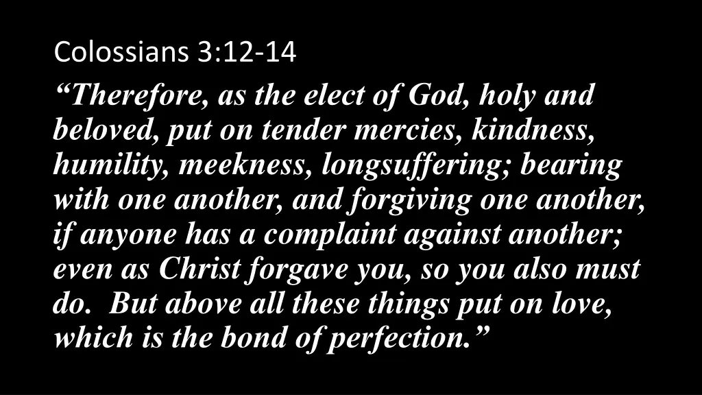 colossians 3 12 14 therefore as the elect 2