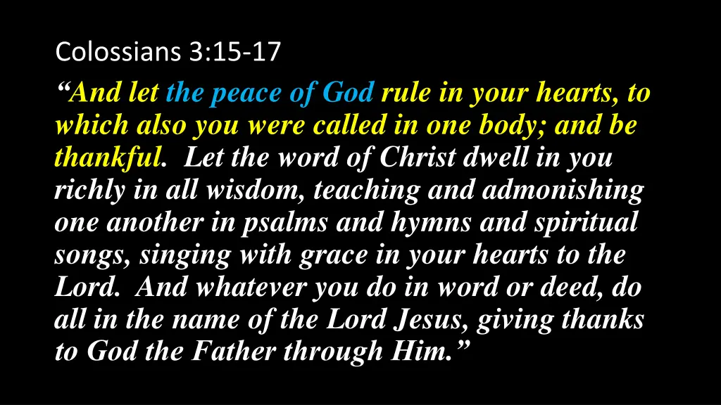 colossians 3 15 17 and let the peace of god rule 4