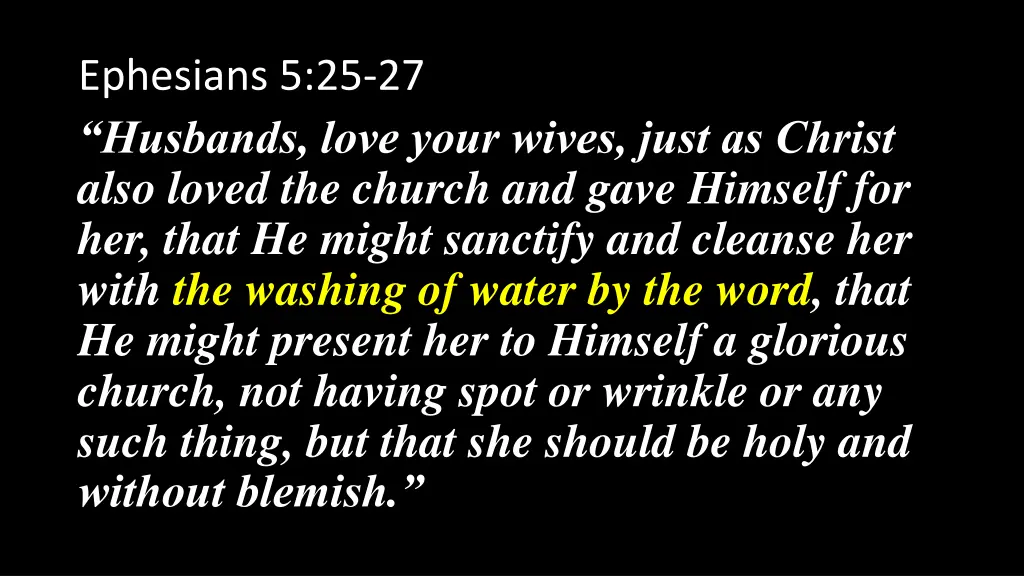 ephesians 5 25 27 husbands love your wives just 1