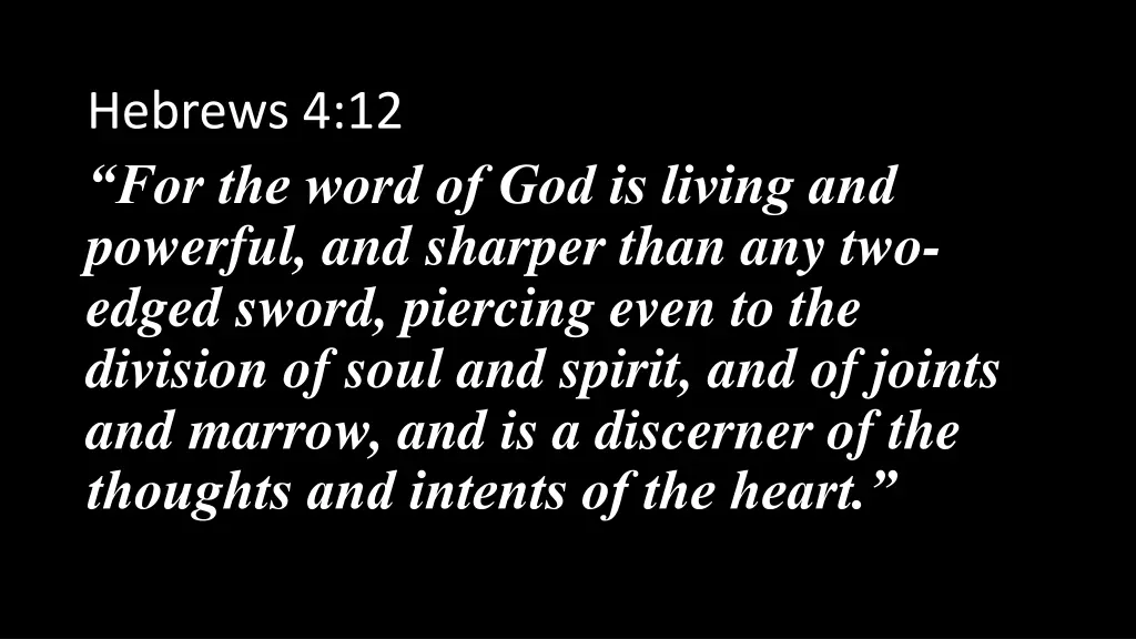 hebrews 4 12 for the word of god is living