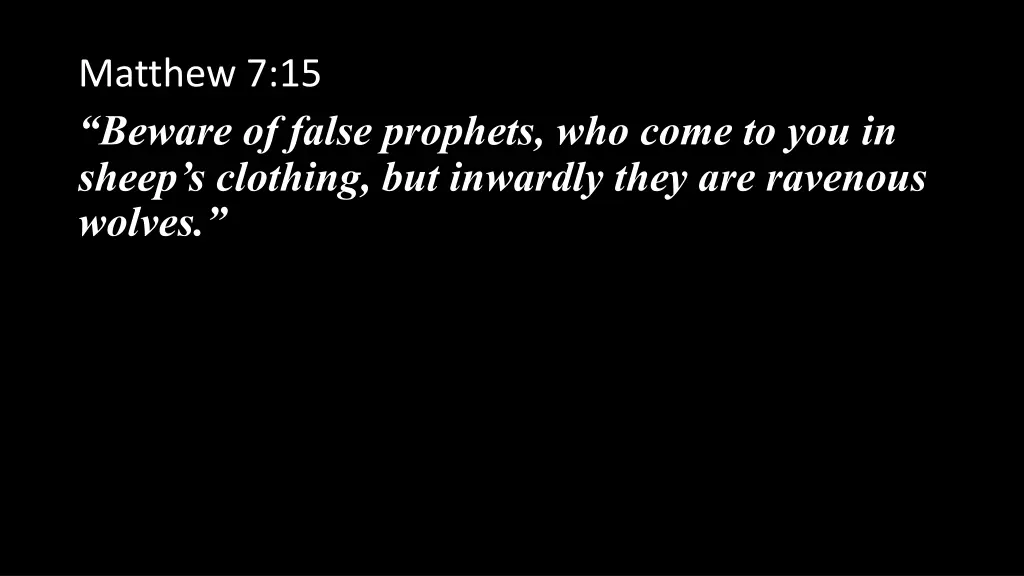 matthew 7 15 beware of false prophets who come