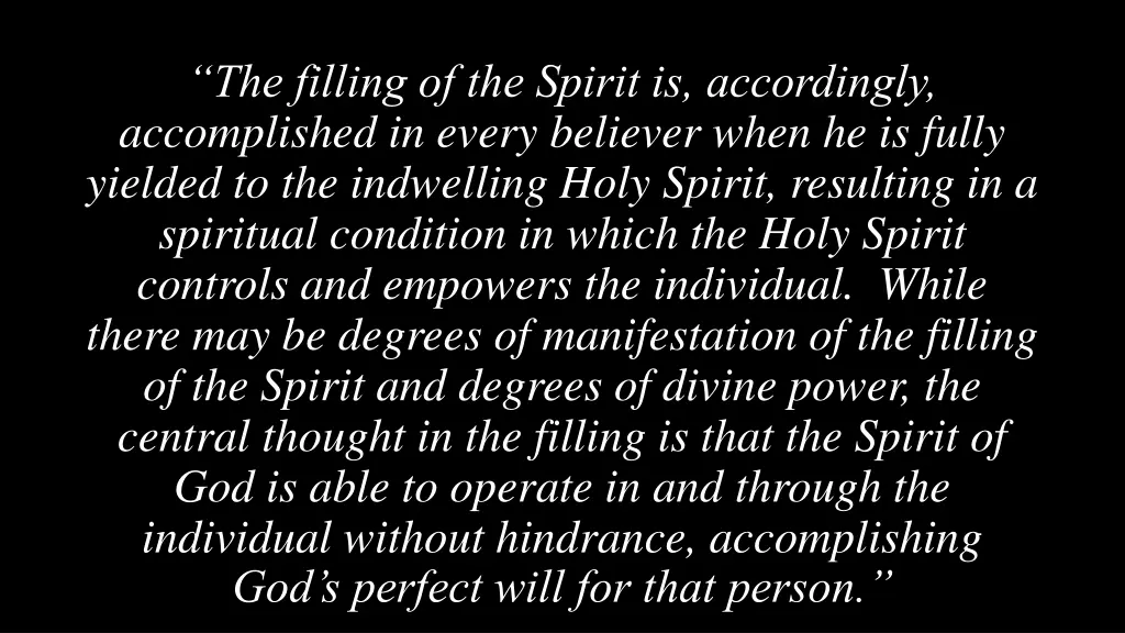 the filling of the spirit is accordingly