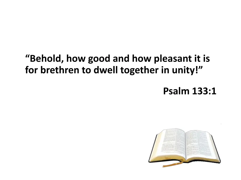 behold how good and how pleasant