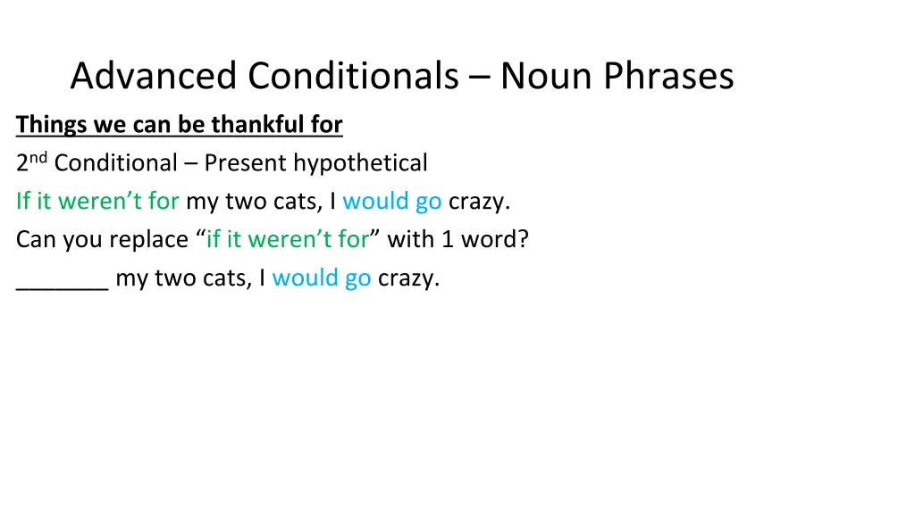 advanced conditionals noun phrases