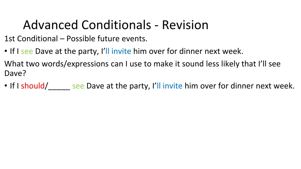 advanced conditionals revision 1st conditional 1