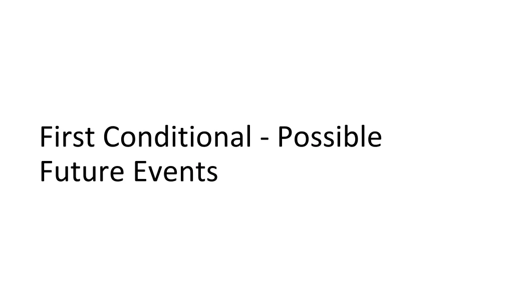 first conditional possible future events