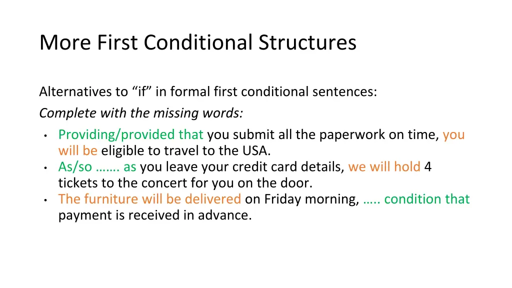 more first conditional structures 1