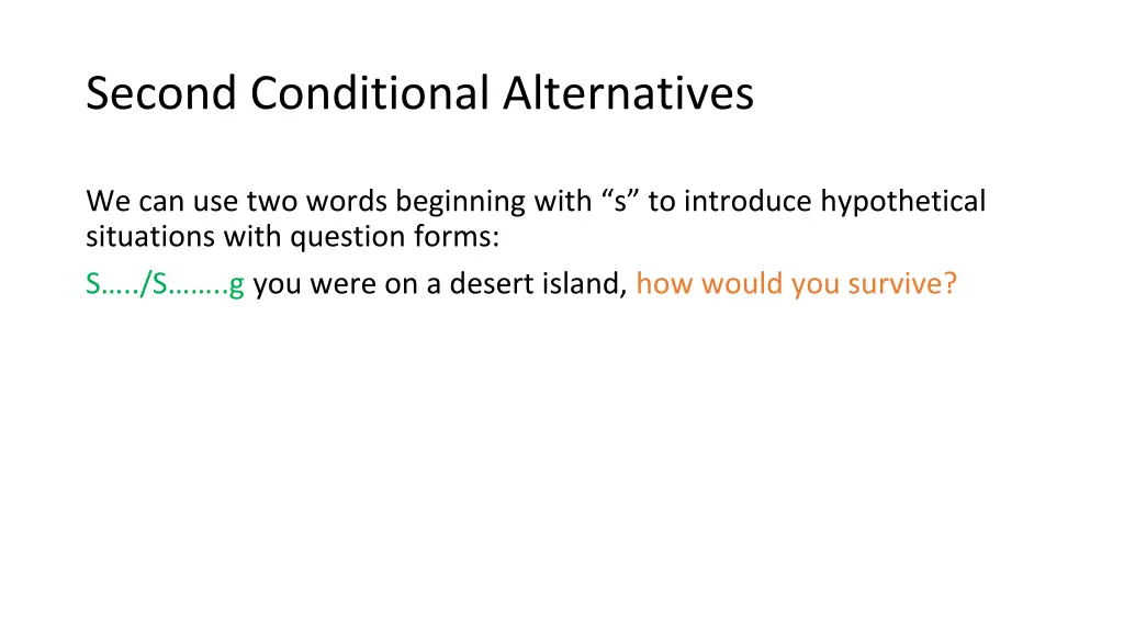 second conditional alternatives