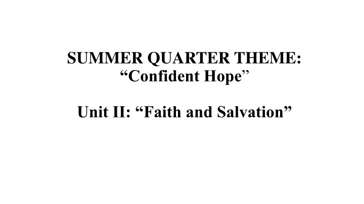 summer quarter theme confident hope