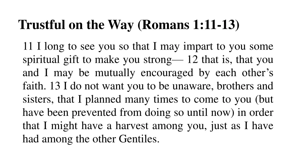 trustful on the way romans 1 11 13