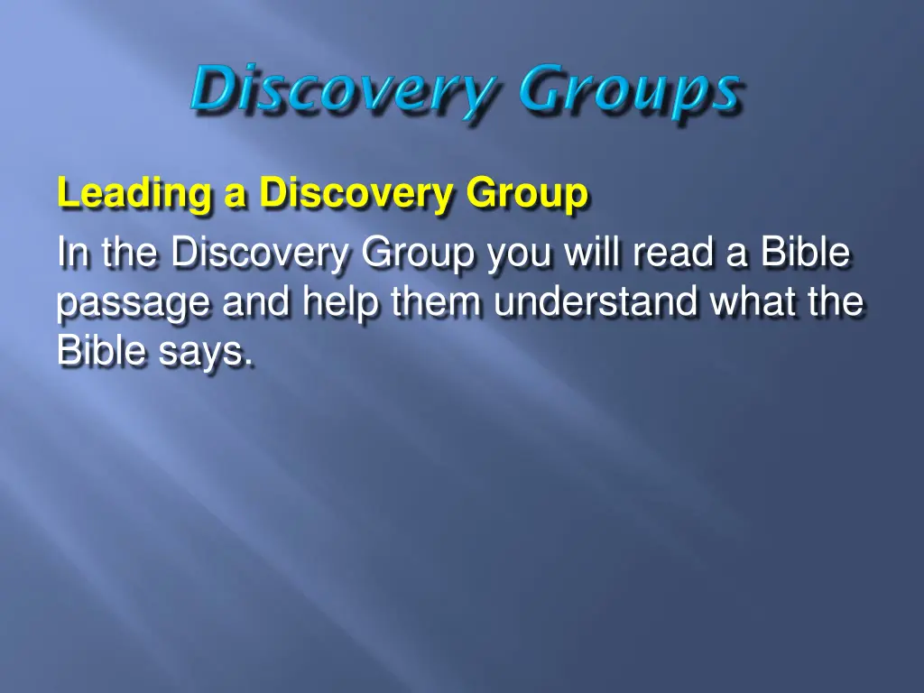 leading a discovery group in the discovery group