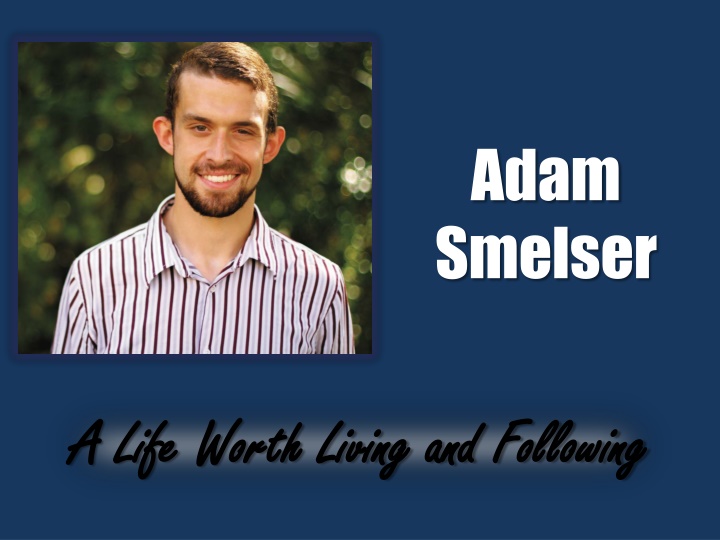 adam smelser