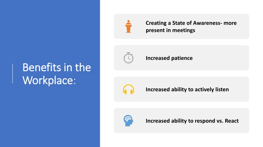 creating a state of awareness more present