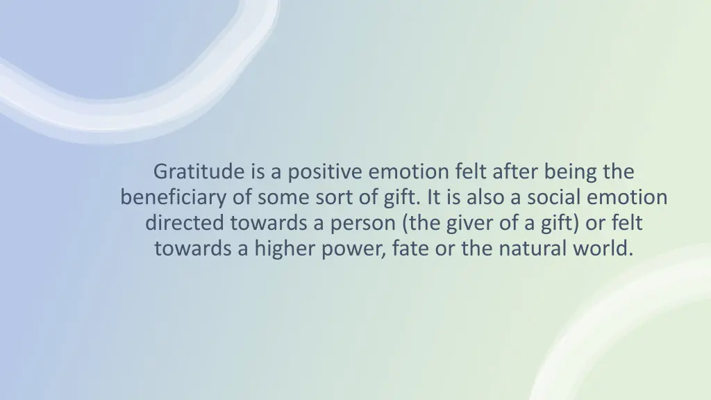 gratitude is a positive emotion felt after being