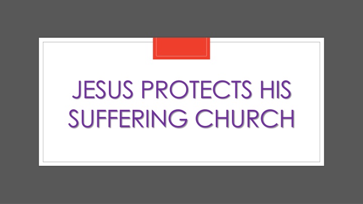 jesus protects his suffering church