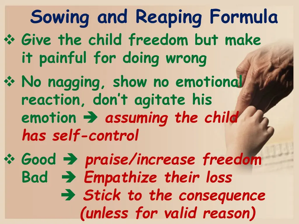 sowing and reaping formula give the child freedom