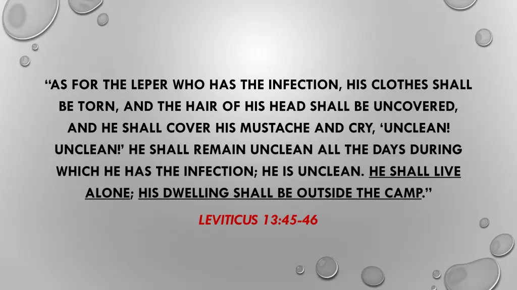 as for the leper who has the infection