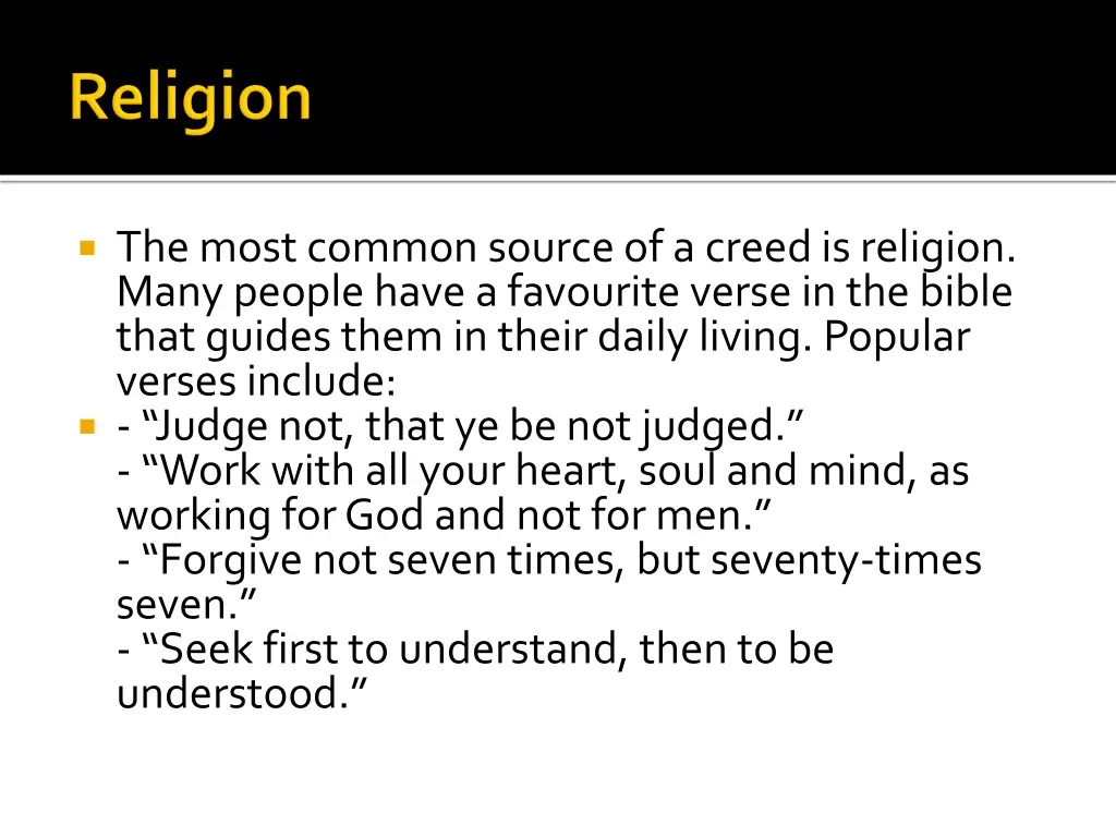 the most common source of a creed is religion