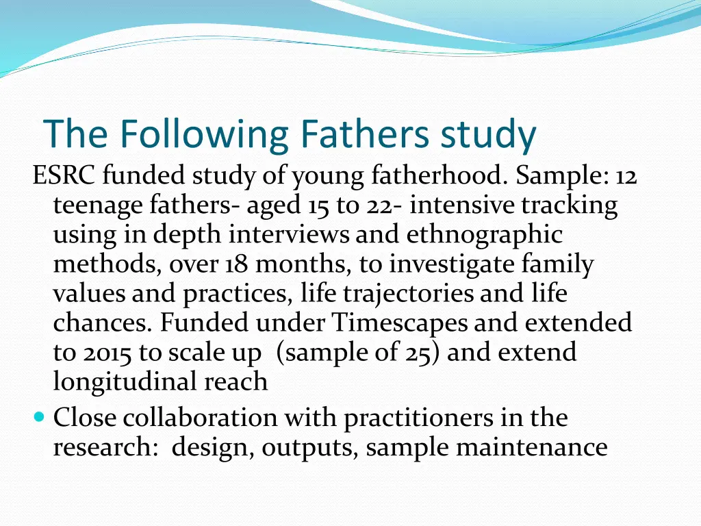 the following fathers study esrc funded study