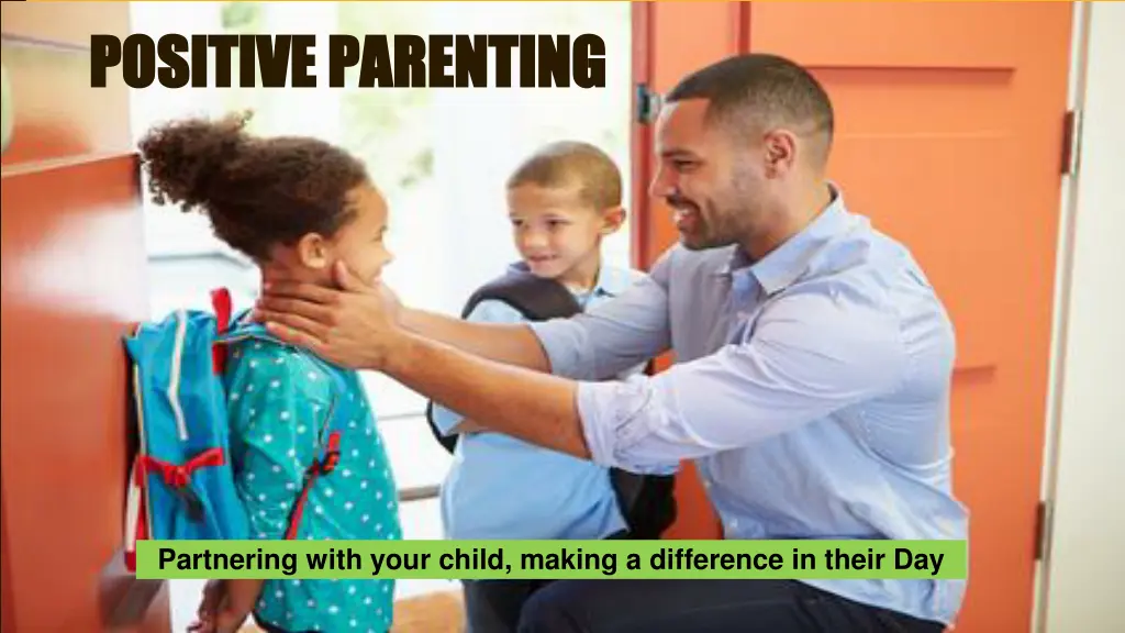 positive parenting positive parenting