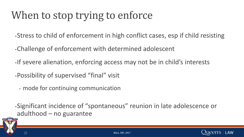 when to stop trying to enforce