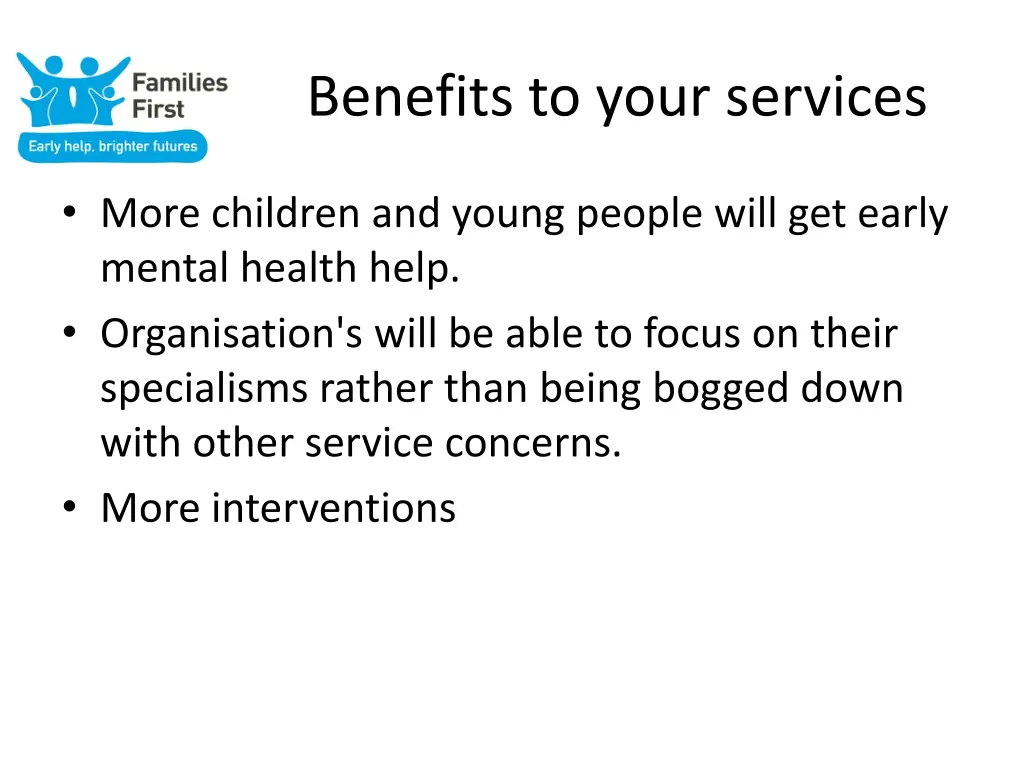 benefits to your services