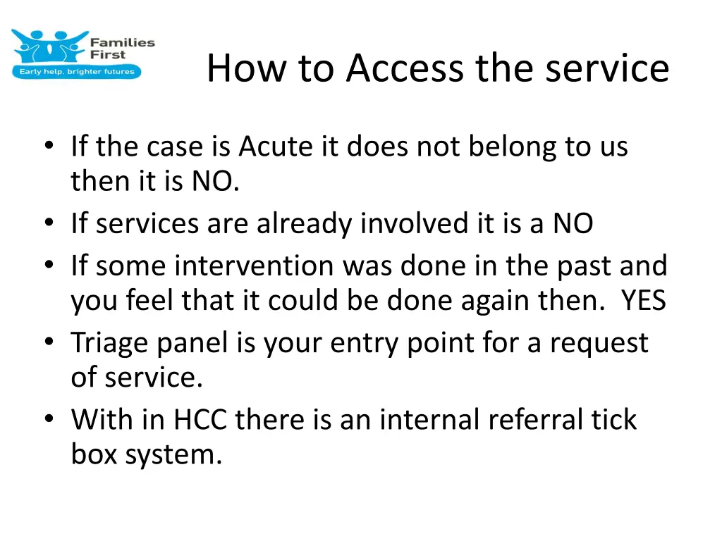 how to access the service