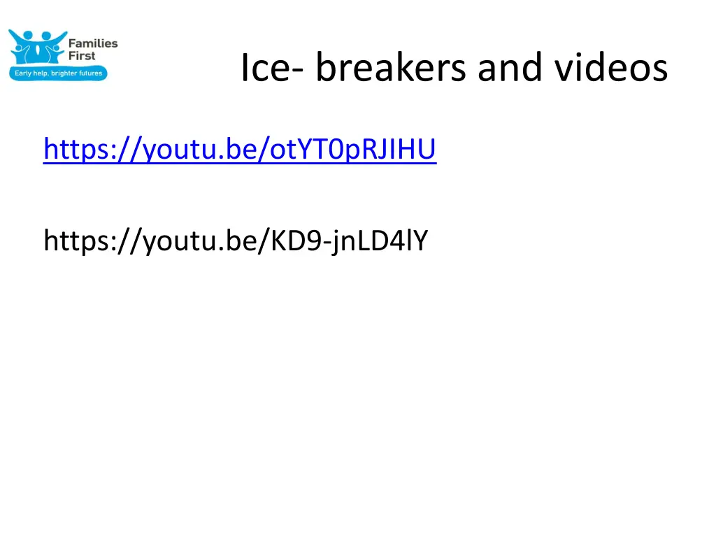 ice breakers and videos