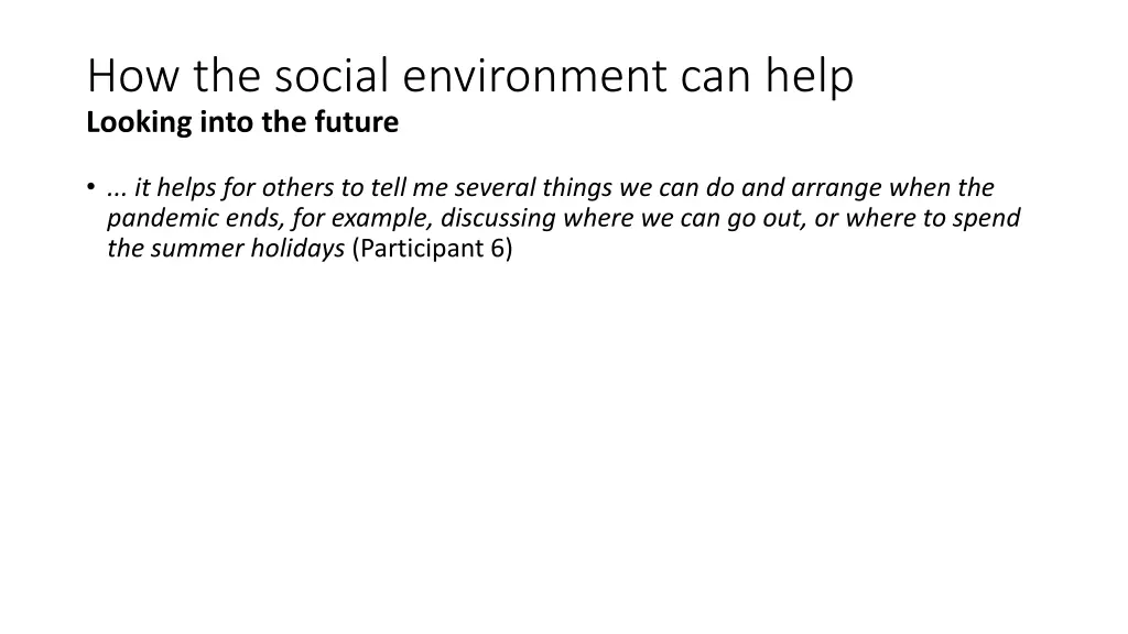 how the social environment can help looking into