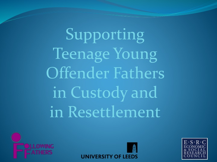 supporting teenage young offender fathers