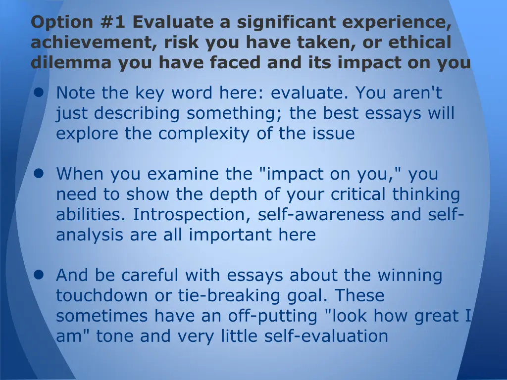 option 1 evaluate a significant experience