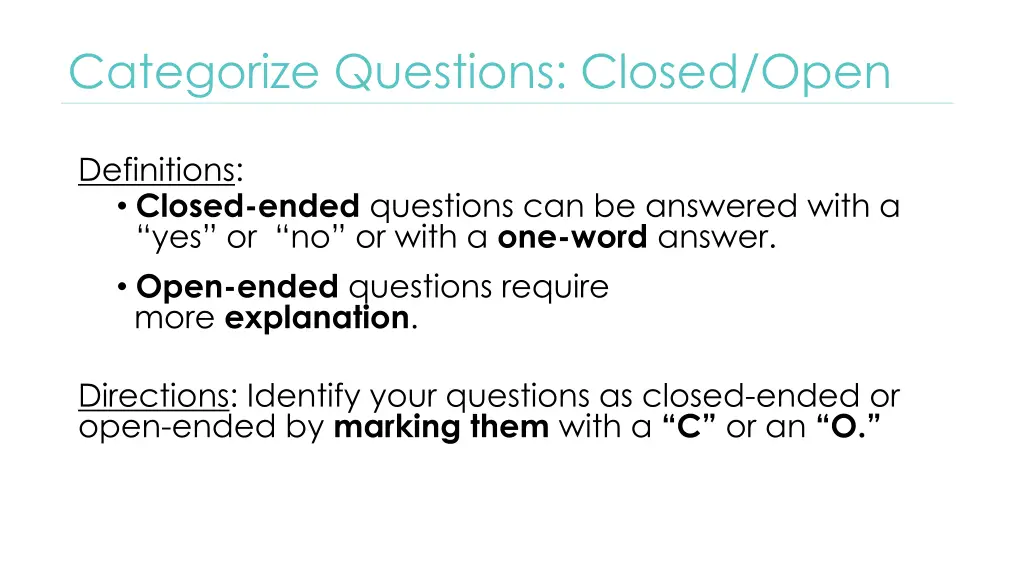 categorize questions closed open