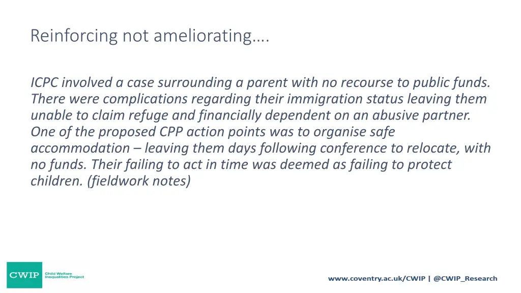 reinforcing not ameliorating