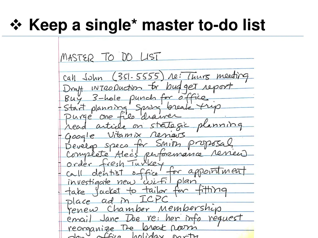 keep a single master to do list