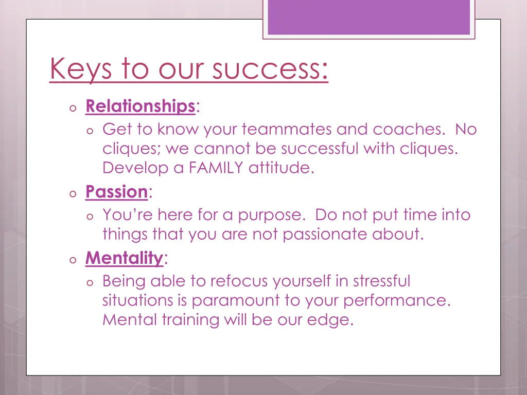 keys to our success