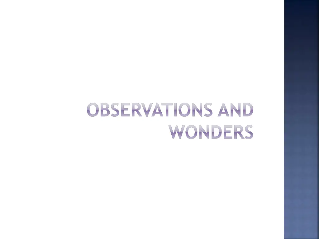 observations and wonders