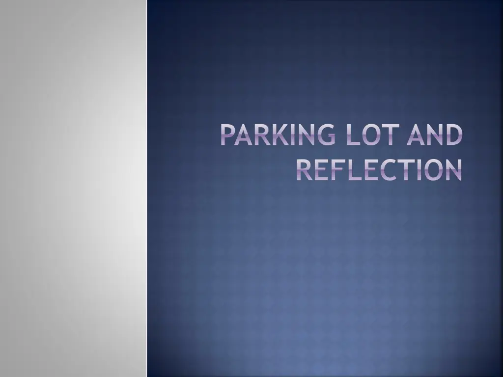 parking lot and reflection