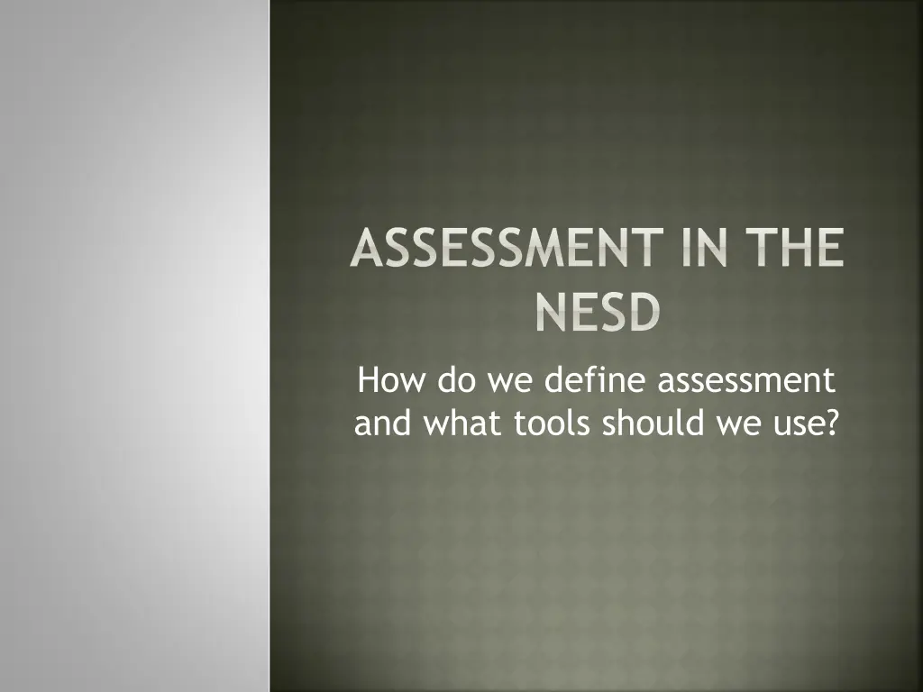 assessment in the nesd how do we define