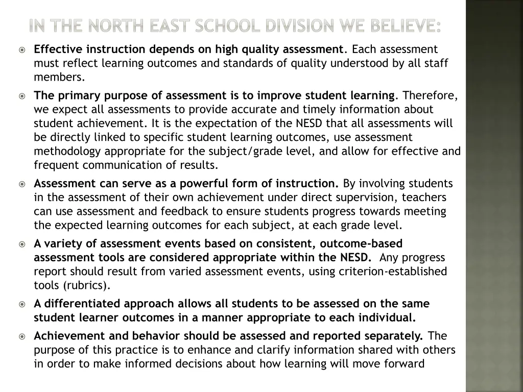 in the north east school division we believe