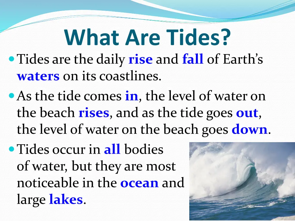 what are tides tides are the daily rise and fall