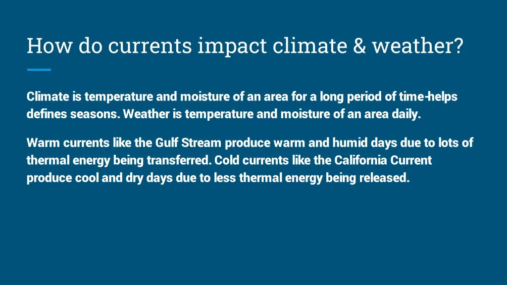 how do currents impact climate weather